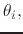 $\displaystyle \theta_{i},$