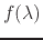$f(\lambda)$