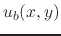 $u_{b}(x,y)$