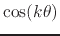 $\displaystyle \cos(k\theta)$