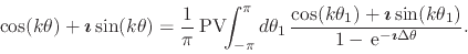 \begin{displaymath}
\cos(k\theta)
+
\mbox{\boldmath$\imath$}
\sin(k\theta)
...
...\,{\rm e}^{-\mbox{\boldmath\scriptsize$\imath$}\Delta\theta}}.
\end{displaymath}