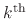 $k^{\rm th}$