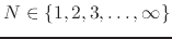 $N\in\{1,2,3,\ldots,\infty\}$