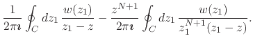 $\displaystyle \frac{1}{2\pi\mbox{\boldmath$\imath$}}
\oint_{C}dz_{1}\,
\frac{w(...
...ox{\boldmath$\imath$}}
\oint_{C}dz_{1}\,
\frac{w(z_{1})}{z_{1}^{N+1}(z_{1}-z)}.$
