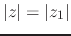 $\vert z\vert=\vert z_{1}\vert$