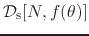 ${\cal D}_{\rm s}[N,f(\theta)]$