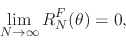 \begin{displaymath}
\lim_{N\to\infty}
R_{N}^{F}(\theta)
=
0,
\end{displaymath}