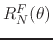 $R_{N}^{F}(\theta)$
