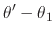 $\displaystyle \theta'-\theta_{1}$