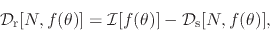 \begin{displaymath}
{\cal D}_{\rm r}[N,f(\theta)]
=
{\cal I}[f(\theta)]
-
{\cal D}_{\rm s}[N,f(\theta)],
\end{displaymath}