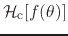 $\displaystyle {\cal H}_{\rm c}[f(\theta)]$