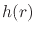 $h(r)$