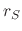 $r_{S}$
