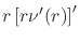 $r\left[r\nu'(r)\right]'$