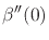 $\displaystyle \beta''(0)$