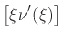 $\displaystyle \left[\xi\nu'(\xi)\right]$