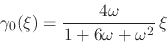 \begin{displaymath}
\gamma_{0}(\xi)
=
\frac{4\omega}{1+6\omega+\omega^{2}}\,
\xi
\end{displaymath}