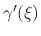 $\gamma'(\xi)$