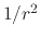 $1/r^{2}$