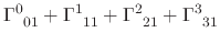 $\displaystyle \Gamma^{0}_{\;\;01}
+
\Gamma^{1}_{\;\;11}
+
\Gamma^{2}_{\;\;21}
+
\Gamma^{3}_{\;\;31}$