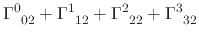 $\displaystyle \Gamma^{0}_{\;\;02}
+
\Gamma^{1}_{\;\;12}
+
\Gamma^{2}_{\;\;22}
+
\Gamma^{3}_{\;\;32}$