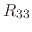 $\displaystyle R_{33}$
