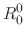 $\displaystyle R_{0}^{0}$