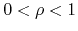 $0<\rho<1$