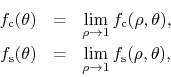 \begin{eqnarray*}
f_{\rm c}(\theta)
& = &
\lim_{\rho\to 1}
f_{\rm c}(\rho,\t...
...\rm s}(\theta)
& = &
\lim_{\rho\to 1}
f_{\rm s}(\rho,\theta),
\end{eqnarray*}