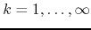 $k=1,\ldots,\infty$