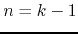 $n=k-1$