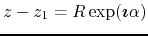 $z-z_{1}=R\exp(\mbox{\boldmath$\imath$}\alpha)$