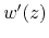 $w'(z)$