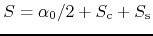 $S=\alpha_{0}/2+S_{\rm c}+S_{\rm s}$
