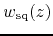$w_{\rm sq}(z)$