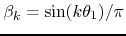$\beta_{k}=\sin(k\theta_{1})/\pi$