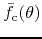 $\bar{f}_{\rm
c}(\theta)$