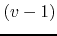 $(v-1)$