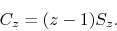 \begin{displaymath}
C_{z}
=
(z-1)S_{z}.
\end{displaymath}