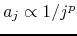 $a_{j}\propto 1/j^{p}$