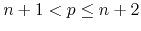 $n+1<p\leq n+2$