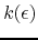 $k(\epsilon)$
