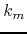 $k_{m}$