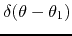 $\delta(\theta-\theta_{1})$
