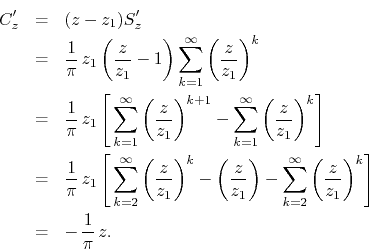 \begin{eqnarray*}
C'_{z}
& = &
(z-z_{1})S'_{z}
\\
& = &
\frac{1}{\pi}\,
...
...z_{1}}\right)^{k}
\right]
\\
& = &
-\,
\frac{1}{\pi}\,
z.
\end{eqnarray*}