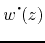 $w^{\mbox{\Large$\cdot$}\!}(z)$