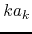 $ka_{k}$