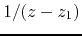 $1/(z-z_{1})$