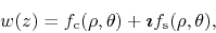 \begin{displaymath}
w(z)
=
f_{\rm c}(\rho,\theta)+\mbox{\boldmath$\imath$}f_{\rm s}(\rho,\theta),
\end{displaymath}