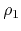 $\rho_{1}$